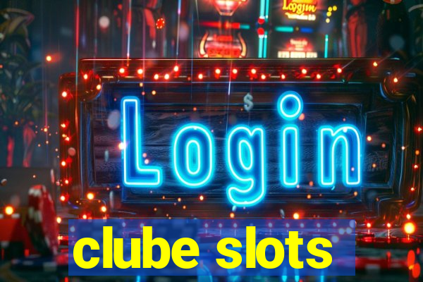 clube slots